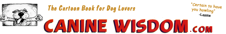 Canine Widsom - The Cartoon Book for Dog Lovers